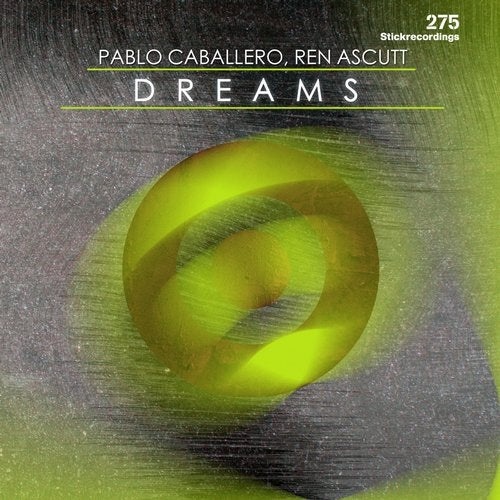Pablo Caballero, Ren Ascutt - Dreams [DREAMSSTICK275]